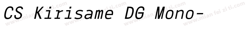 CS Kirisame DG Mono字体转换